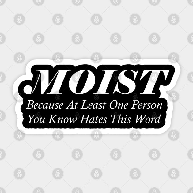 Moist Sticker by denkanysti